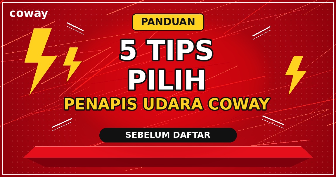 5 tips pilih penapis udara coway